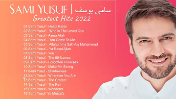 أجمل أغاني سامي يوسف في البوم كامل || سامي يوسف أعظم ضربات 2022 || top 20 Sami Yusuf songs