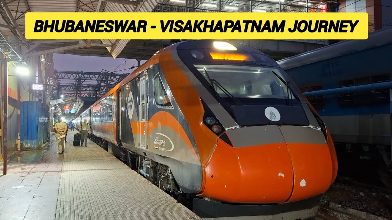 BHUBANESWAR TO VISAKHAPATNAM VANDE BHARAT FULL TRAIN JOURNEY