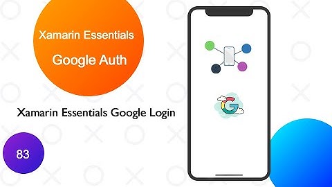 Xamarin Forms  Google Login using Web Auth and Docker Container