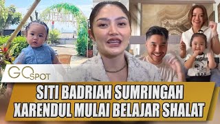 MASYALLAH.. SITI BADRIAH SUMRINGAH XARENA KINI MULAI BELAJAR SHALAT - GO SPOT