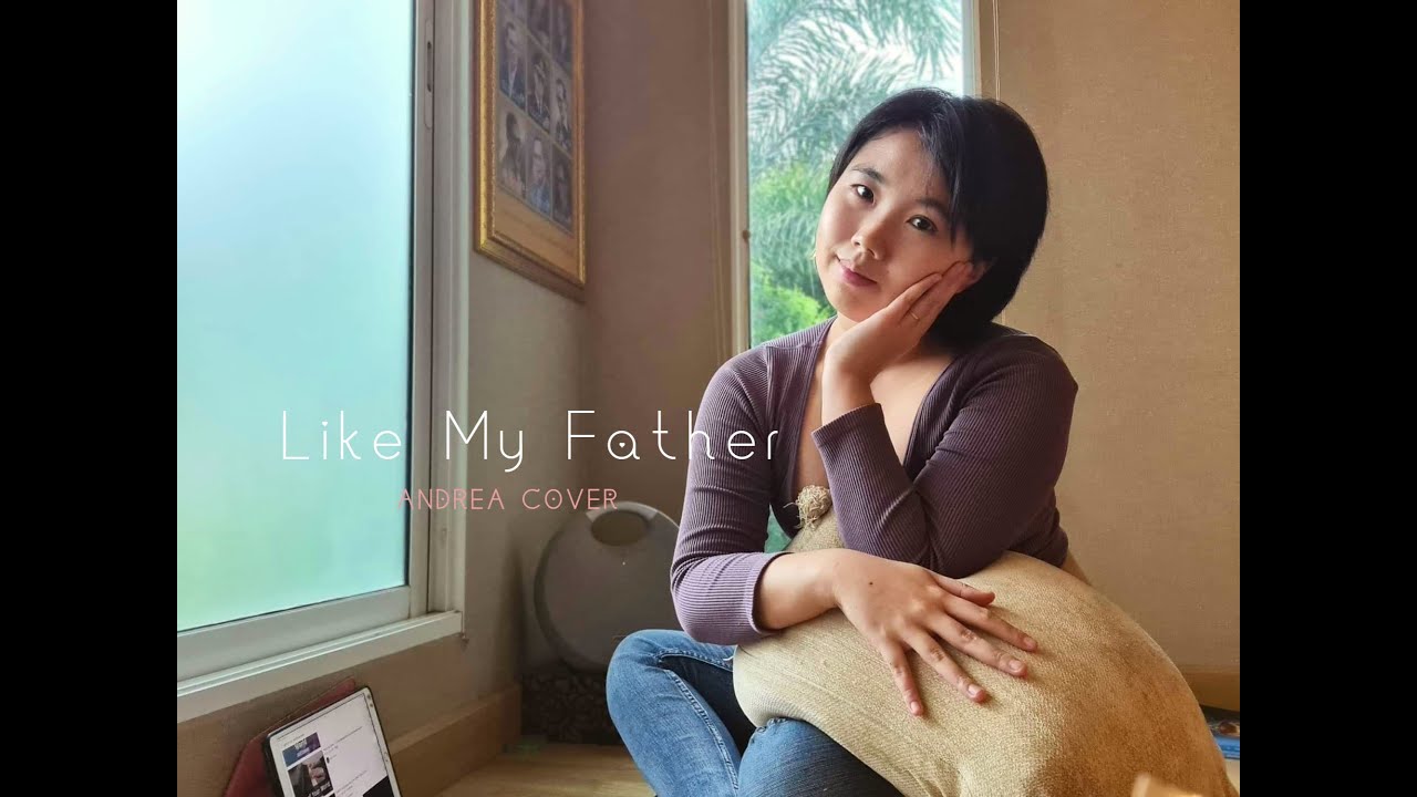 Watch Jax - Like My Father (Andrea Cover) on YouTube Watch Jax - Like My Father (Andrea Cover) on YouTube