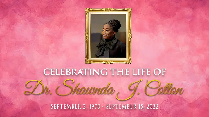 Celebrating the Life of Dr. Shawnda J. Cotton
