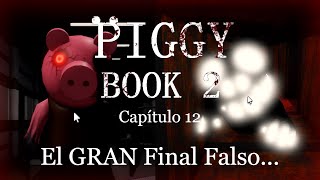 PIGGY Book 2 - CHAPTER 12 - El Final?