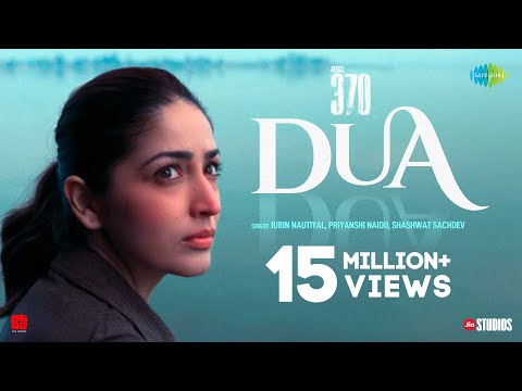 Dua ( Article 370 movie song ) Yami Gautam mp3 song download