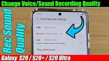 Galaxy S20/S20+: How to Change Voice/Sound Recording Quality