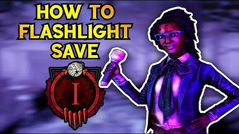 How to flashlight save - Dead by daylight 2021