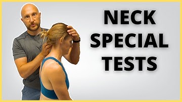 Special Tests For The Cervical Spine