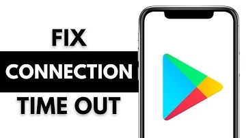 How To Fix Connection Timed Out Problem In Play Store