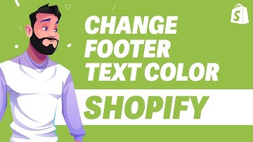 How To Change Footer Text Color In Shopify
