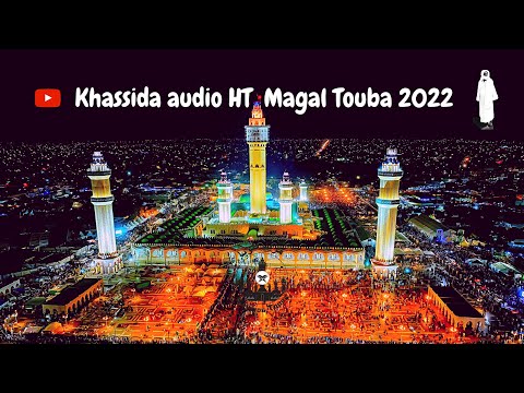 KHASSIDA - MAGAL TOUBA 2022 HT & HTDKH 18 SAFAR 2022 - 1444