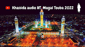 KHASSIDA - MAGAL TOUBA 2022 HT & HTDKH 18 SAFAR 2022 - 1444