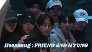 LEE HEESEUNG AS A FRIEND AND HYUNG
