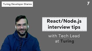 React/Node.js Interview Made Easy With the Tech Lead at Turing.com