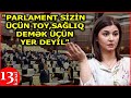 "Çıx kabinetdən, gir insanların arasına, ayağına get xalqın, gör millət necə yaşayır"- Aysel Əlizadə