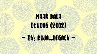 Lyrics - Maar Dala - DEVDAS (2002) Resimi
