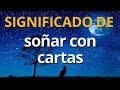 Qué significa soñar con cartas 💤 Interpretación de los ...