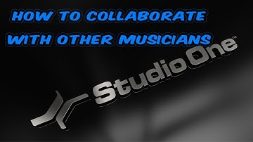 How to Collaborate with other musicians using Studio One