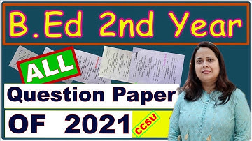 B.Ed 2nd Year Question Paper 2021 || BEd 2nd Year Question Paper 2021 || CCSU || CCS University