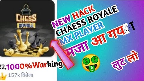 NEW HACK MX PLAYER KI CHESS  ROYALE 1000% WARKING TRIK