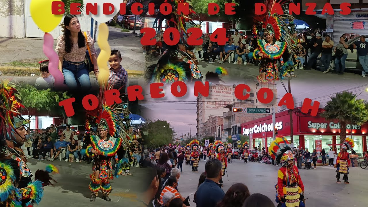 Bendiciones de las danzas 2024 (torreón coahuila)