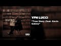 YFN Lucci - True Story (feat. Kevin Gates) [Official Audio]