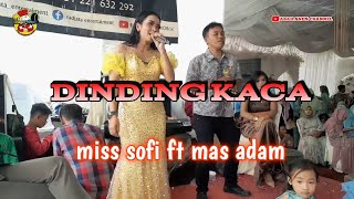 dinding kaca cover miss sofi ft mas adam//koplo bajidor #abahanenchanel