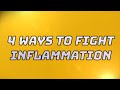 4 Ways to Fight Inflammation - 10-Minute Fitness
