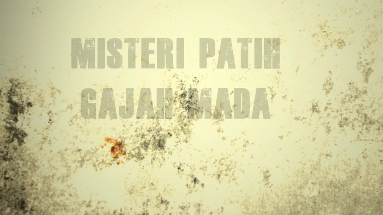 MISTIS (Misteri Sejarah) Patih Gajah Mada - YouTube