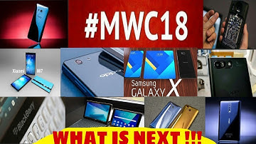 MWC 2018 smartphones || What is expected at MWC 2018 || Mobile world congress