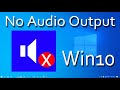 How To Fix No Audio Output Device is Installed in Windows 10