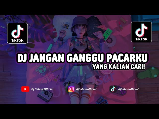 DJ JANGAN GANGGU PACARKU | SOUND TIKTOK 2023 ! class=