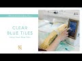 06 Clear Blue Tiles: Using Clear Blue Tiles (Quilt on Your Home Embroidery Machine)