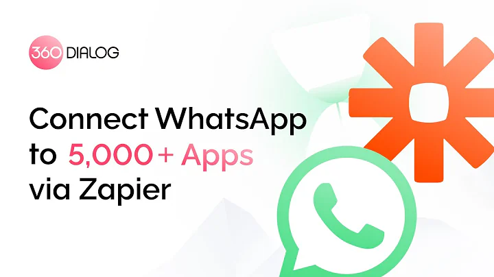Connect WhatsApp to Zapier and Automate Messaging — 360dialog
