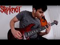 Slipknot - All Out Life  (Guitar Cover)