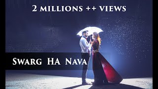 Swarg Ha Nava Song | स्वर्ग हा नवा वाटतो हवा | marathi prewedding song.| By Yogendra Chavhan