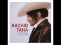 Rachid Taha 07 Bent Sarah The Girl Of Sahara Wmv