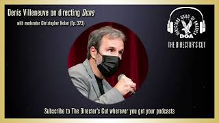 Denis Villeneuve on Directing Dune | The Director's Cut - A DGA Podcast