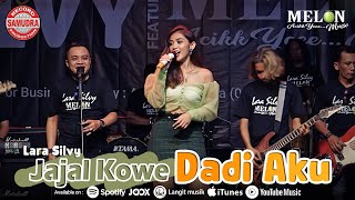 Lara Silvy - JAJAL KOWE DADI AKU