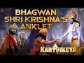 Bhagwan shri krishnas anklet  karthikeya 2  nikhil  anupama  chandoo mondeti  abhishek agarwal