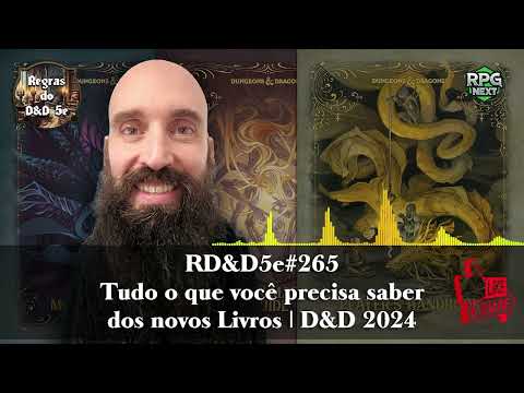 RD&D5e 265: Tudo