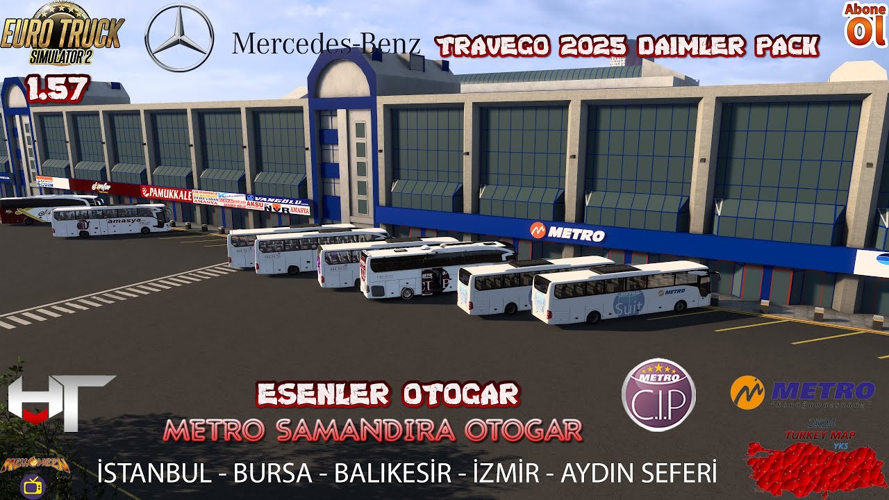 ETS2 1.57 HVT Yeni Travego 2025 Metro Chip 2K24 Turkey Map İstanbul - Aydın Seferi 
