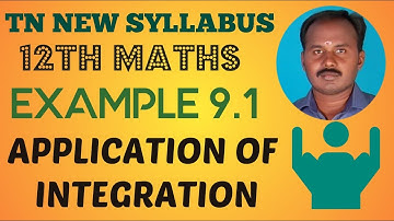 EXAMPLE. 9.1 | CLASS 12 MATHS |APPLICATION OF INTEGRATION  |CHAPTER 9 |