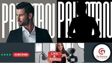 Creating Silhouette Effects in Canva |  Guide to Silhouette Effects in Canva