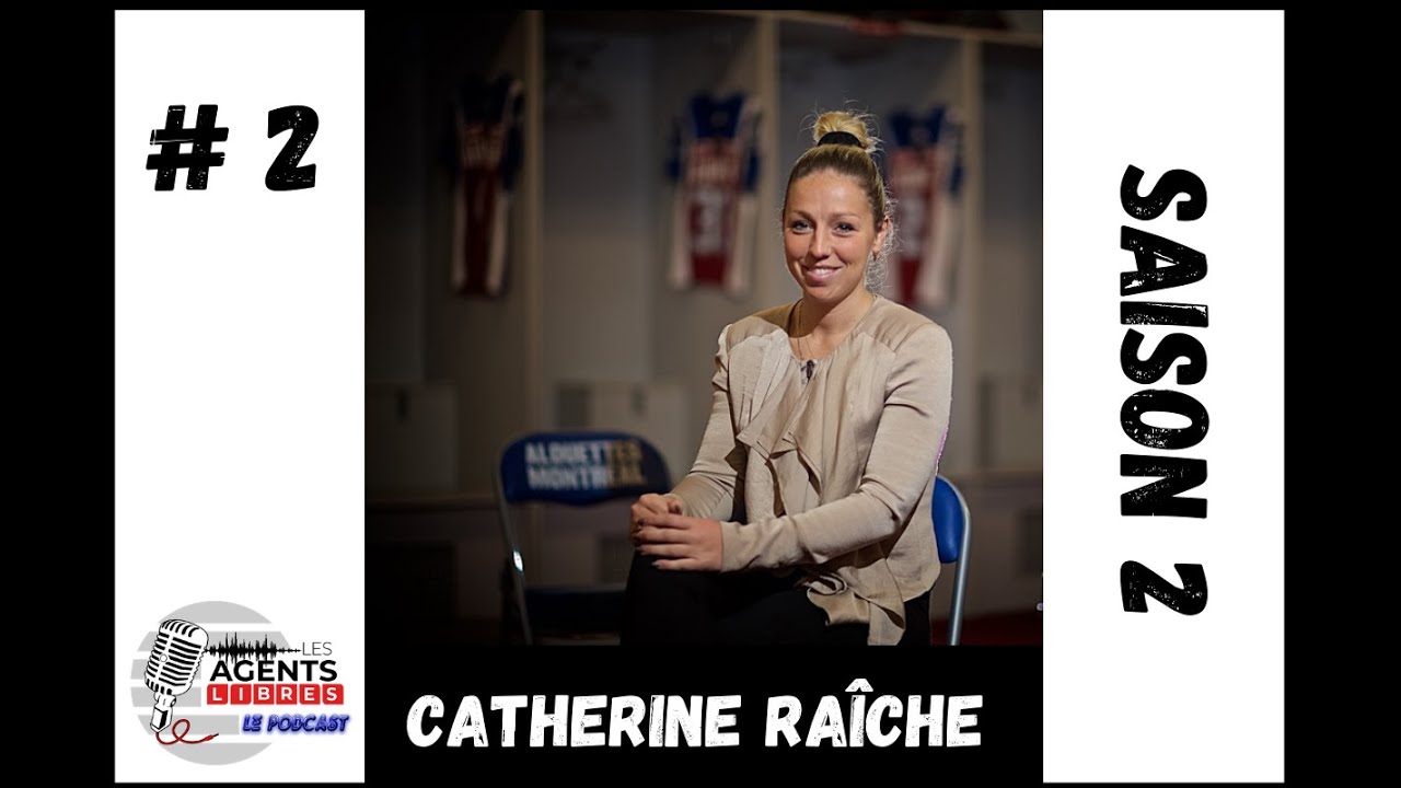 Le Podcast Les Agents Libres - avec Catherine Raîche