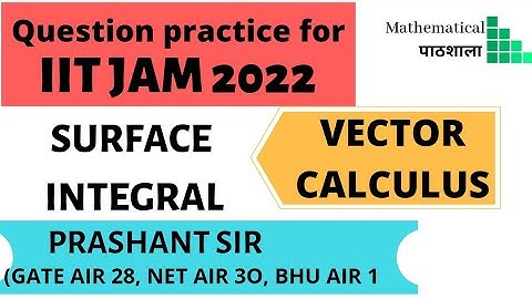 QUESTION ON SURFACE INTEGRAL || IIT JAM || GATE