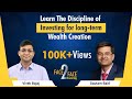 Learn The Discipline of Investing for Long-term Wealth Creation