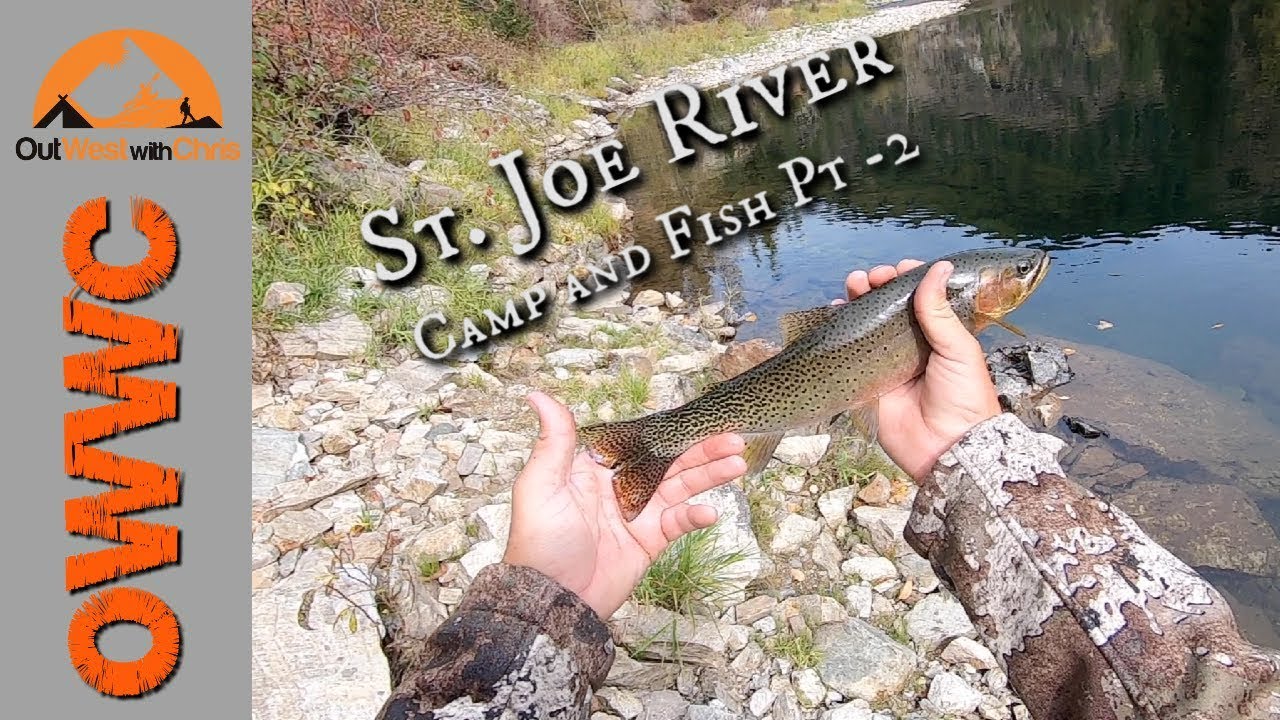 Camping and Fishing on the St. Joe River - Pt2 - YouTube