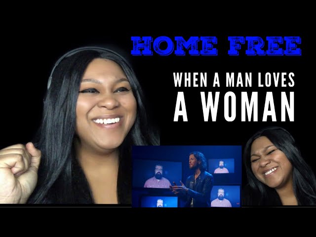 Home Free - When A Man Loves A Woman (Reaction) class=