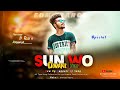 Sunwodeewaniturimayahogechorichoriedmdancemixdj rajesh ambikapur