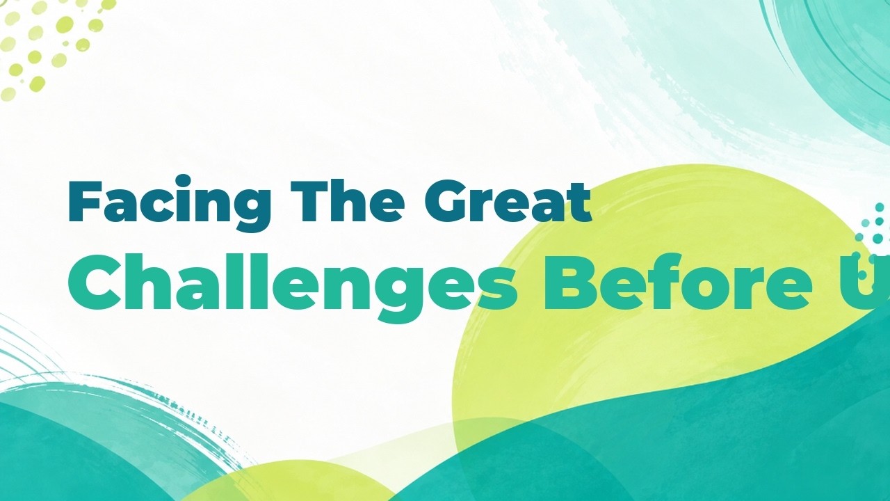 Facing the great challenges before us | August 30, 2026